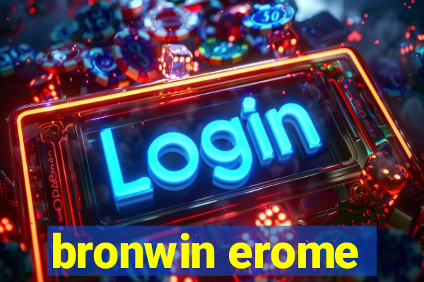 bronwin erome